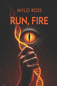 Run, Fire