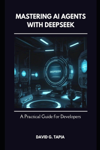 Mastering AI Agents with DeepSeek