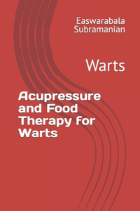 Acupressure and Food Therapy for Warts