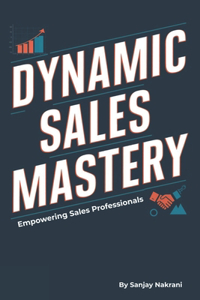 Dynamic Sales Mastery