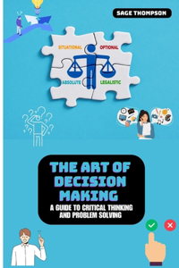 The Art of Decision Making