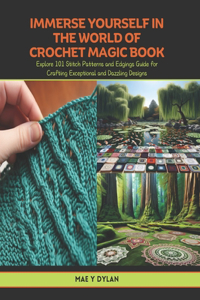 Immerse Yourself in the World of Crochet Magic Book