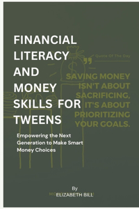 Financial Literacy and Money Skills for Tweens