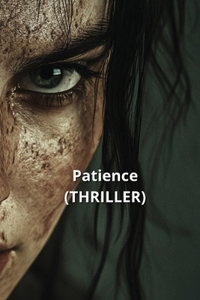 Patience (THRILLER)