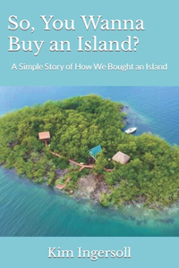So, You Wanna Buy an Island?