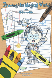 Drawing the Magical World