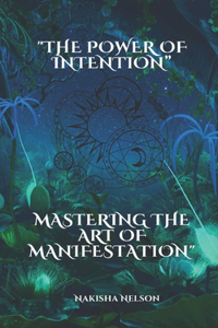 The Power of Intention