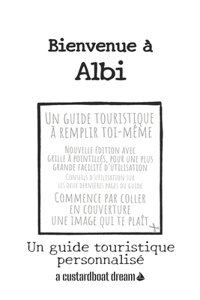 Bienvenue à Albi: Un guide touristique personnalisé