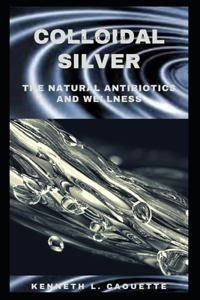 Colloidal Silver