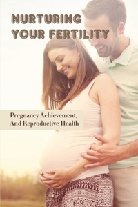 Nurturing Your Fertility