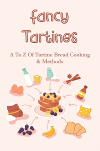 Fancy Tartines