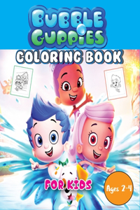 Bubble Guppies Coloring Book For Kids Ages 2-4