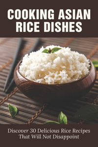 Cooking Asian Rice Dishes