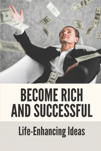 Become Rich And Successful