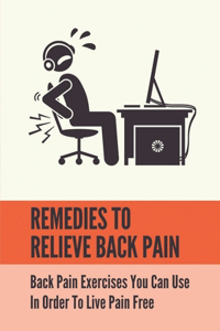 Remedies To Relieve Back Pain