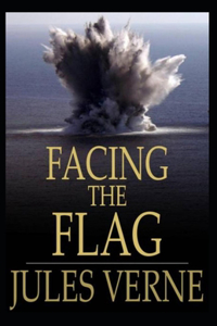 Facing the Flag Illustrated