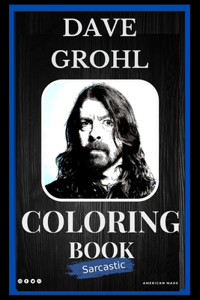 Dave Grohl Sarcastic Coloring Book