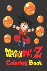 Dragon Ball Z Coloring Book: +50 High Quality Illustrations For Kids And Adults In Art Therapy And Relaxation, Perfect Christmas Gift For Kids And Adults That Love Dragon Ball Z