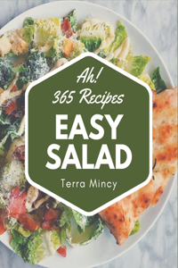 Ah! 365 Easy Salad Recipes