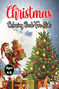 Christmas Coloring Book for Kids Ages 4-8