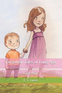 Forgotten Tales of Long Ago