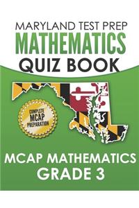 MARYLAND TEST PREP Mathematics Quiz Book MCAP Mathematics Grade 3