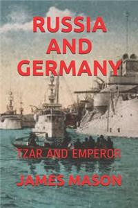 Russia and Germany