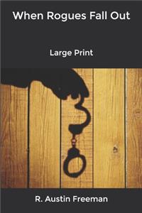 When Rogues Fall Out