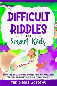 Difficult Riddles for Smart Kids