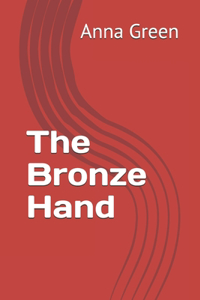 The Bronze Hand