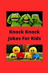 Knock Knock Jokes For Kids