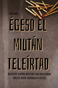 Égesd El Miután Teleírtad