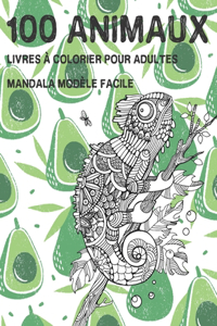 Livres à colorier pour adultes - Mandala Modèle facile - 100 animaux