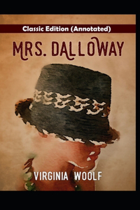Mrs Dalloway-Classic Edition(Annotated)