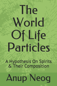 World Of Life Particles