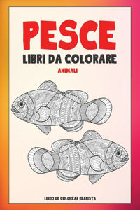 Libri da colorare - Libro de colorear realista - Animali - Pesce