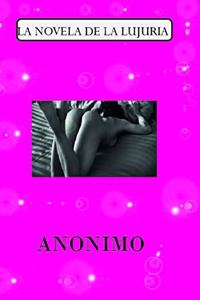 La Novela de la Lujuria
