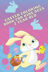 Easter coloring book for kids ages 2 year old: interesting, inviting coloring book for a boy and a girl