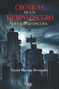 Cronicas de un tiempo oscuro