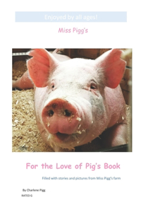 Miss Pigg's for the Love of Pig's Book