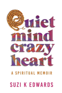 Quiet Mind Crazy Heart