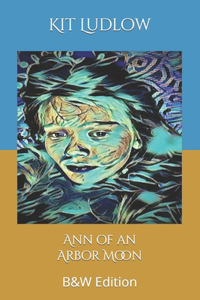 Ann of an Arbor Moon