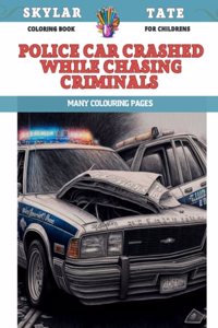 Coloring Book for childrens - Police car crashed while chasing criminals - Many colouring pages