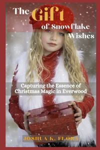 Gift of Snowflake Wishes