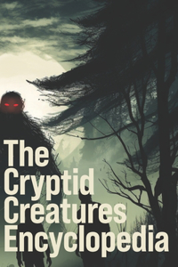 Cryptid Creatures Encyclopedia