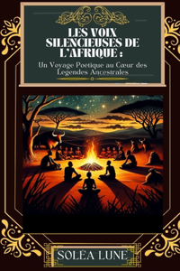 Les Voix Silencieuses de l'Afrique