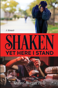 Shaken, Yet Here I Stand