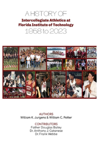 History of Intercollegiate Athletics at Florida Institute of Technology from 1958 to 2023