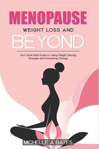 Menopause Weight Loss and Beyond