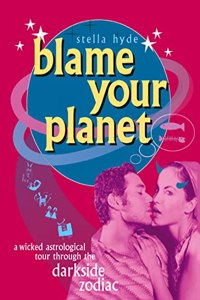 Blame Your Planet